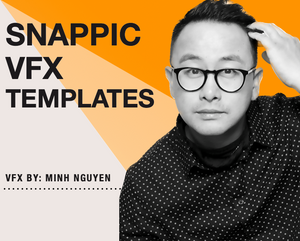 WE HAVE SNAPPIC VFX TEMPLATES NOW!